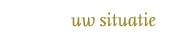 uw situatie